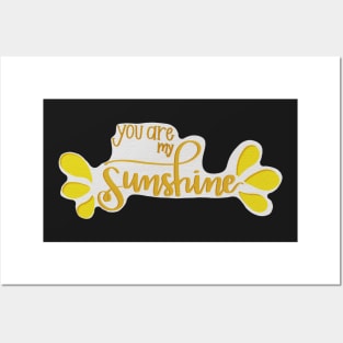 You are my sunshine Posters and Art